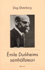 Dag Østerberg: Émile Durkheim samhällsteori