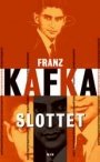 Franz Kafka: Slottet