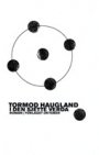Tormod Haugland: I den sjette verda