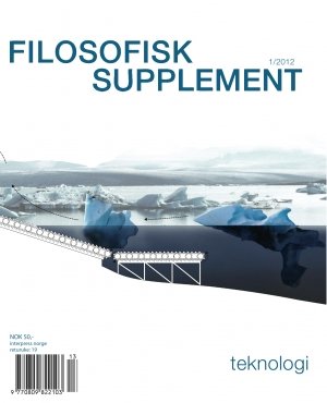 (red.) Reier Helle og (red.) Jens Kristoffer Haug: Filosofisk supplement 1/2012 teknologi