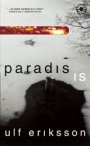 Ulf Eriksson: Paradis. Is