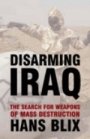 Hans Blix: Disarming Iraq: