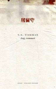 V. S. Tideman: Jeg, rommet