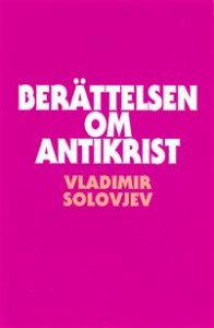 Vladimir Solovjev: Berättelsen om Antikrist 