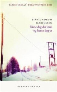 Lina Undrum Mariussen: Finne deg der inne og hente deg ut 