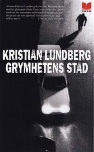 Kristian Lundberg: Grymhetens stad