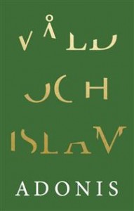  Adonis og Houria Abdelouahed: Våld och Islam