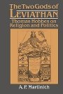 A. P. Martinich: The Two Gods of Leviathan: Thomas Hobbes on Religion and Politics