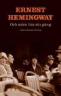 Ernest Hemingway: Och solen har sin gång