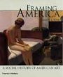 Frances K. Pohl: Framing America: A Social History of American Art