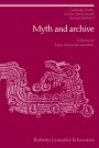 Roberto González Echevarría: Myth and Archive