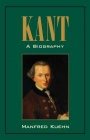 Manfred Kuehn: Kant: A Biography