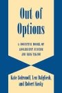 Kate Sofronoff: Out of Options: A Cognitive Model of Adolescent Suicide and Risk-Taking