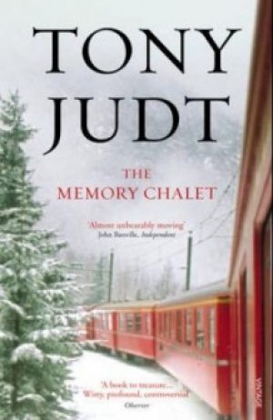 Tony Judt: The memory chalet