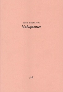 Sofie Isager Ahl: Naboplanter