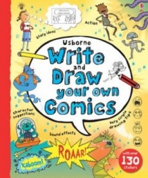 Louie Stowell: Write and Draw Your Own Comics