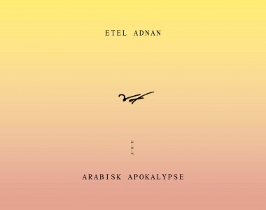 Etel Adnan: Arabisk apokalypse