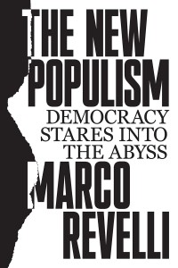 Marco Revelli: The New Populism: Democracy Stares into the Abyss