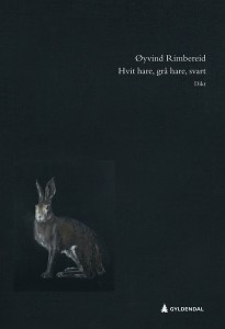 Øyvind Rimbereid: Hvit hare, grå hare, svart 