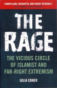 Julia Ebner: The Rage: The Vicious Circle of Islamist and Far-Right Extremism 