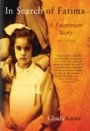 Ghada Karmi: In Search of Fatima: A Palestinian Story (new edition)