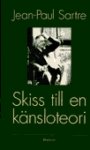 Jean-Paul Sartre: Skiss till en känsloteori