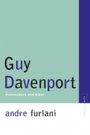 Andre Furlani: Guy Davenport - Postmodernism and After