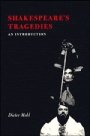 Dieter Mehl: Shakespeare’s Tragedies: An Introduction