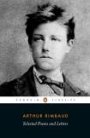 Arthur Rimbaud: Selected Poems and Letters