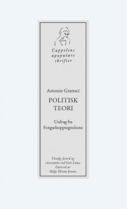 Antonio Gramsci: Politisk teori: Utdrag fra Fengselsopptegnelsene
