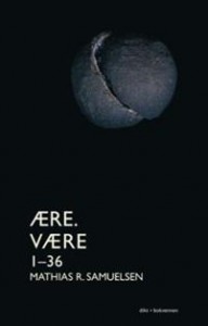 Mathias R. Samuelsen: Ære. Være 1-36