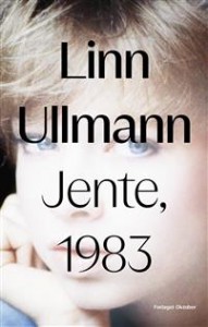 Linn Ullmann: Jente, 1983