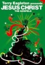 Terry Eagleton: Terry Eagleton Presents Jesus Christ: The Gospels