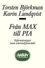 Torsten Björkman og Karin Lundquist: Från MAX till PIA