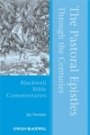 Jay Twomey: The Pastoral Epistles Through the Centuries