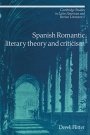 Derek Flitter: Spanish Romantic Literary Theory and Criticism
