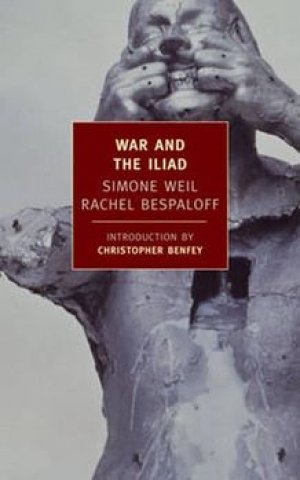 Simone Weil og Rachel Bespaloff: War and the Iliad