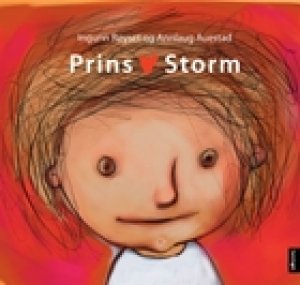 Ingunn Røyset og Annlaug Auestad: Prins Storm