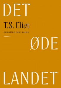 T. S. Eliot: Det øde landet