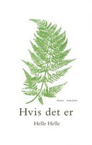 Helle Helle: Hvis det er 