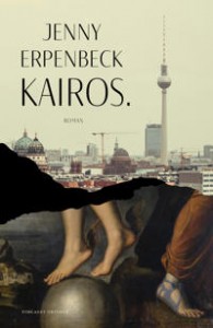 Jenny Erpenbeck: Kairos