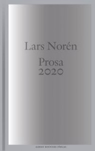 Lars Norén: Prosa 2020