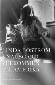 Linda Boström Knausgård: Velkommen til Amerika