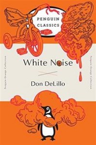 Don DeLillo: White Noise: (Penguin Orange Collection)
