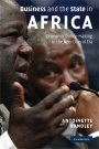 Antoinette Handley: Business and the State in Africa: Economic Policy-Making in the Neo-Liberal Era