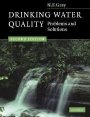 N. F. Gray: Drinking Water Quality: Problems and Solutions