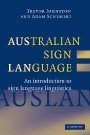 Trevor Johnston: Australian Sign Language (Auslan): An introduction to sign language linguistics
