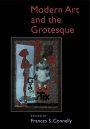 Frances S. Connelly (red.): Modern Art and the Grotesque
