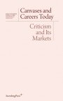 Daniel Birnbaum (red.) og Isabelle Graw (red.): Canvases and Careers Today: Criticism and Its Markets