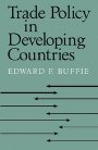 Edward F. Buffie: Trade Policy in Developing Countries